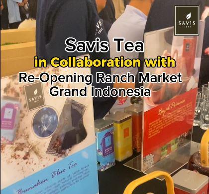 Savis Tea in Collaboration with Ranch Market Grand Indonesia